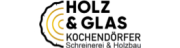 Holz & Glas Kochendörfer Schreinerei & Holzbau