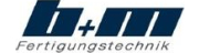 b+m Fertigungstechnik GmbH