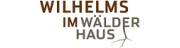 WILHELMS IM WÄLDERHAUS
